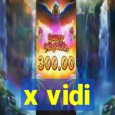 x vidi